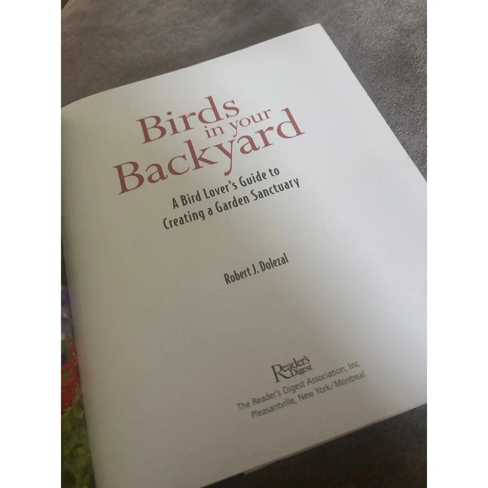 Birds in Your Backyard Guide Robert J Dolezal Reader's Digest Hardcover 2005